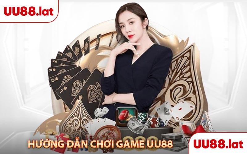 Hướng dẫn chơi game UU88