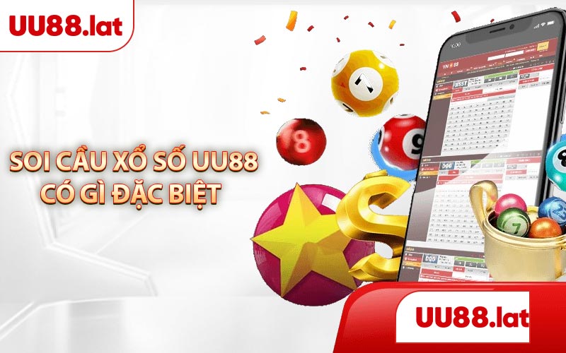 Soi cầu xổ sô UU88 có gì nổi bật